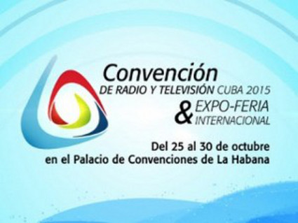 Defensa del patrimonio cultural en debates de Convención Internacional de Radio y Televisión