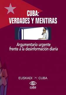 Cuba: verdades y mentiras, un libro frente a la desinformación